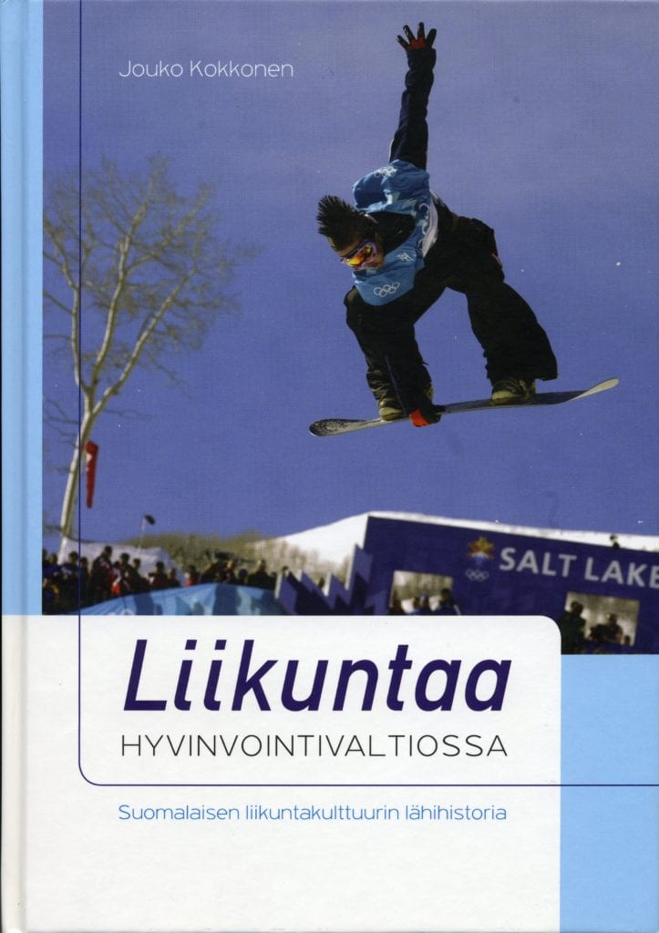 umst002_Liikuntaa-hyvinvointivaltiossa Suomen Urheilumuseosäätiön julkaisusarja: Liikuntaa hyvinvointivaltiossa